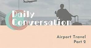 【LIVE互動英語：20240220】主題式會話：用英語搭機旅行2