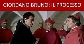 Giordano Bruno: Il processo (dal film di G. Montaldo)