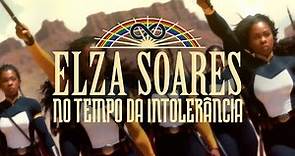 Elza Soares - No Tempo da Intolerância