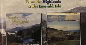 Robert Farnon And His Orchestra - From The Highlands & The Emerald Isle