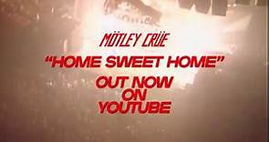 Mötley Crüe - 'Home Sweet Home' Official Video