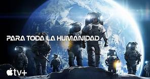 Para toda la humanidad — Tráiler oficial de la segunda temporada | Apple TV+