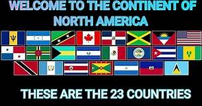 NORTH AMERICA 23 COUNTRIES OF THE CONTINENT