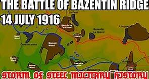 The Battle of Bazentin Ridge 14 July 1916: Storm of Steel Military History