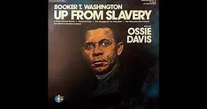 Booker T. Washington - Up From Slavery | Read by Ossie Davis (1976)