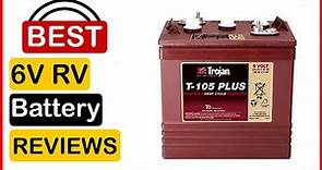 🏆 Best 6V RV Battery In 2023 ✅ Top 5 Tested & Buying Guide