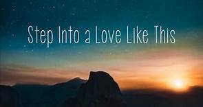 Lauren Hashian - Step Into a Love Like This - Lyrics