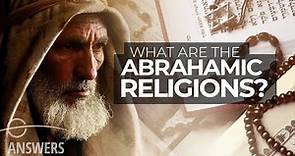 What Are the Abrahamic Religions?