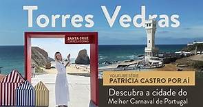 Torres Vedras: imóveis mais acessíveis para morar na região de Lisboa | Patrícia Castro Por Aí