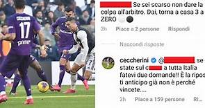 Juventus-Fiorentina, Ceccherini si sfoga su Instagram: «State sul c**** a tutta Italia»