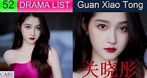 关晓彤 Guan Xiao Tong | Drama List | Gabrielle Guan 's all 52 dramas | CADL