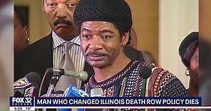 Man who changed Illinois death row policy dies in Chicago