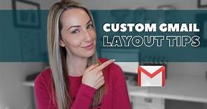 Gmail Tips: How to Customize Your Gmail Layout + How to Organize Your Gmail Inbox