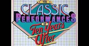 TEN YEARS AFTER - The Classic Performances Of Ten Years After (Full album)(Vinyl)