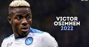 Victor Osimhen 2022 - Incredible Skills, Goals & Assists | HD