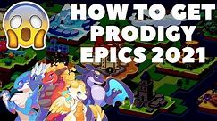 How To Get Prodigy Epics In 2021 | WORKING IN 2021!