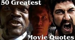 50 Greatest Movie Quotes of All Time