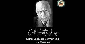 AUDIOLIBRO: Los Siete Sermones a los Muertos - Carl Gustav Jung