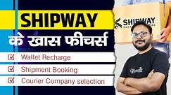 Most important features in shipway | Shipway के सबसे जरूरी फीचर्स | Shipway overview | best logistic