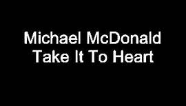 Michael McDonald Take It To Heart
