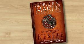 (book flip) The World of Ice & Fire: The Untold History of Westeros and the Game of Thrones