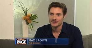 One on One: Max Brown of "The Royals"