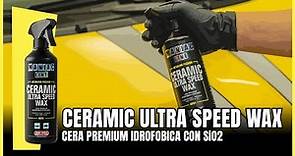 CERAMIC ULTRA SPEED WAX - Cera Premium idrofobica con sio2 che dona protezione e gloss | ManiacLine