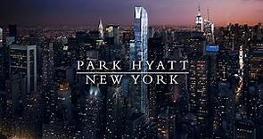 Park Hyatt New York | An In Depth Look Inside