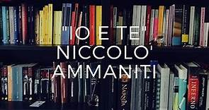 Video recensione "Io e te" di Niccolò Ammaniti