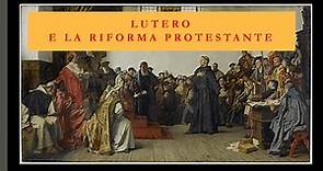 Lutero e la riforma protestante