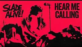 Slade - Hear Me Calling (Slade Alive!) [Official Audio]