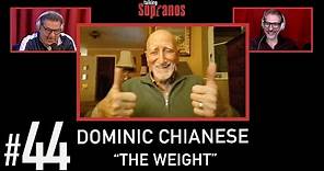Talking Sopranos #44 w/Dominic Chianese (Uncle Junior) "The Weight".