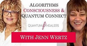 Algorithms Consciousness & Quantum Connect