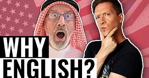 Why Does The Whole World Speak English?