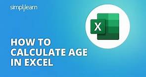 How To Calculate Age In Excel From A Date Of Birth? | Excel Tutorials For Beginners | Simplilearn