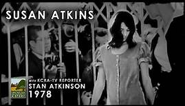 Susan Atkins Interview 1978