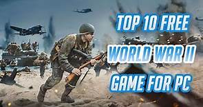 Top 10 Best Free World War II Games for PC 2023 Check Now!