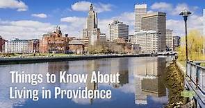 Things to Know About Living in Providence