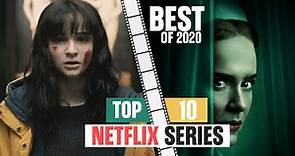 Top 10 Best Netflix Series in 2020