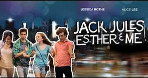 Jack, Jules, Esther and Me -Trailer