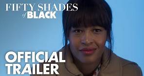 Fifty Shades Of Black | Official Trailer [HD] | Open Road Films