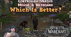Controller Versus Mouse and Keyboard in World of Warcraft - Which Is Better?