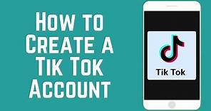 How to Create a New TikTok Account in 2 Minutes