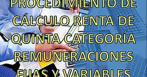 PROCEDIMIENTO DE CALCULO DE RENTA DE QUINTA CATEGORIA 2023 | REMUNERACIONES FIJAS Y VARIABLES