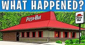 The Fall Of Pizza Hut