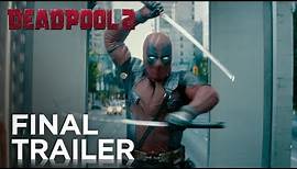 Deadpool 2: The Final Trailer