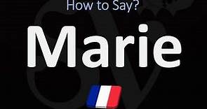 How to Pronounce Marie? (FRENCH)