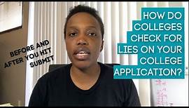How Do Colleges Check for Lies on Your College Application? What I know after reading over 2700 apps