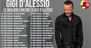 Gigi D’Alessio album completo - Gigi D'Alessio Greatest Hits - Gigi D'Alessio Canzoni 2024 Nuove