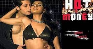 Hot Money - Super Hit Hindi Movie